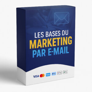 Les Bases du Marketing par E-mail