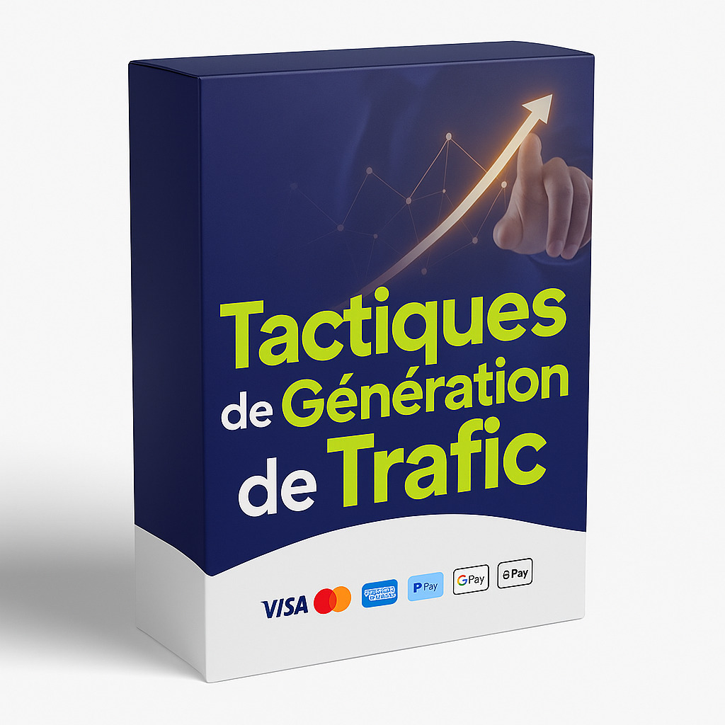 Tactiques Mortelles de Génération de Trafic