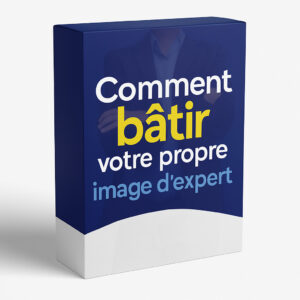 Comment bâtir votre propre image d’expert en 2H