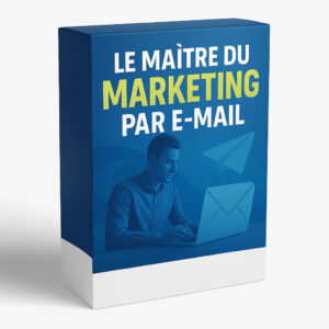 Le Maître du Marketing par E-mail