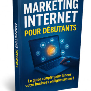 Marketing Internet pour Débutants
