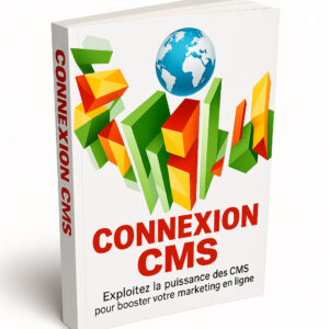Le Guide Complet des CMS