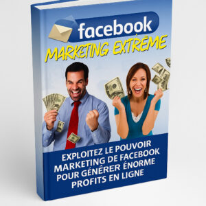 Facebook Marketing Extrême