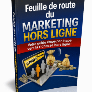 🗺️ Feuille de Route du Marketing Hors Ligne