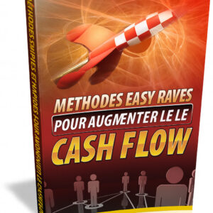 Méthodes Rapides et Faciles pour Booster le Cashflow de ton Réseau MLM