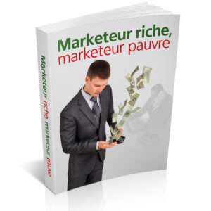 💼 Marketeur Riche, Marketeur Pauvre