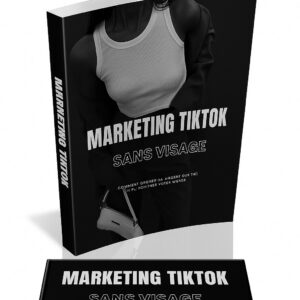 MARKETING TIKTOK SANS VISAGE