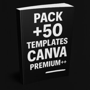 PACK +50 TEMPLATES CANVA PREMIUM++
