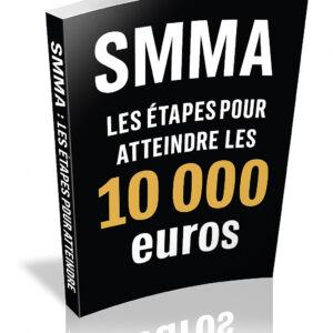 SMMA Les Etapes Pour atteindre les 10000 Euros