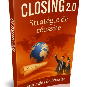 CLOSING 2.O Stratégies de réussite
