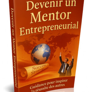 Devenir un Mentor Entrepreneurial