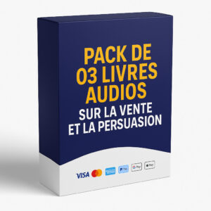 PACK DE 03 LIVRES AUDIOS SUR LA VENTE ET LA PERSUASION