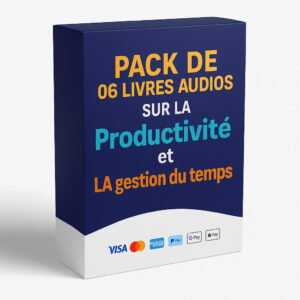 PACK DE 06 LIVRES AUDIOS SUR LA Productivité et LA gestion du temps