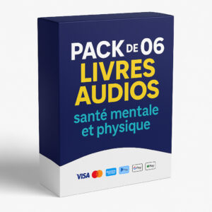 PACK DE 06 LIVRES AUDIOS sur la : Santé mentale et physique