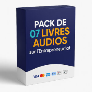 PACK DE 07 LIVRES AUDIOS sur l'Entrepreneuriat