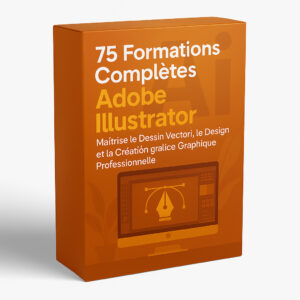 75 Formations Complètes Adobe Illustrator – Maîtrise le Dessin Vectoriel, le Logo Design et la Création Graphique Professionnelle