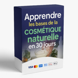 Apprendre les bases de la cosmétique naturelle en 30 jours