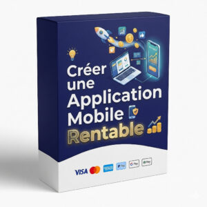 Créer une Application Mobile Rentable
