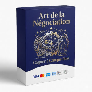 Art de la Négociation  Gagner à Chaque Fois