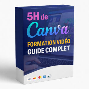 5H de FORMATION VIDEO CANVA : GUIDE COMPLET