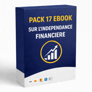 PACK 17 EBOOK SUR L'INDEPENDANCE FINANCIERE
