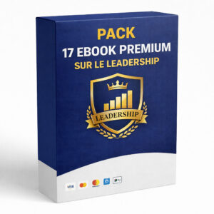 PACK 17 EBOOK PREMIUM SUR LE LEADERSHIP