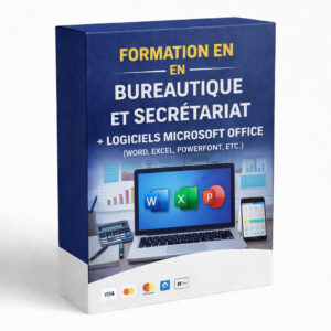 FORMATION EN BUREAUTIQUE ET SECRÉTARIAT + LOGICIELS MICROSOFT OFFICE (WORD, EXCEL, POWERPOINT, ETC.)